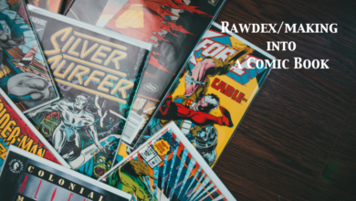 Rawdex/making into a Comic Book